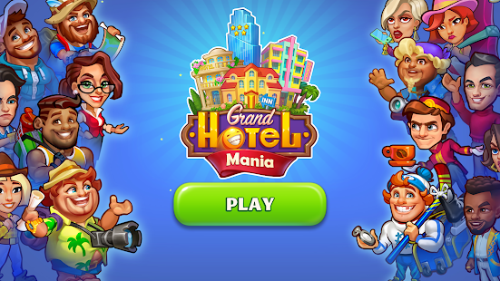 تحميل لعبة 2023 Grand Hotel Mania مهكرة للأندرويد